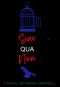 [Nick & Jay 02] • Sine Qua Non